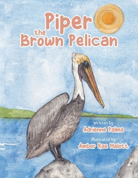 Paperback Piper the Brown Pelican Book