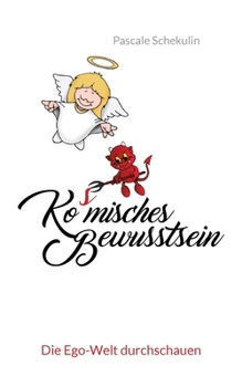 Paperback Ko(s)misches Bewusstsein: Die Ego-Welt durchschauen [German] Book