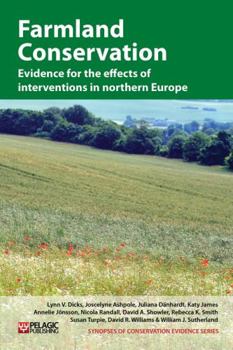 Paperback Farmland Conservation: Evidence for the effects of interventions in northern and western Europe Book