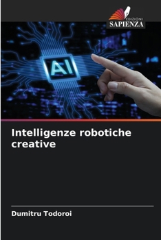 Paperback Intelligenze robotiche creative [Italian] Book