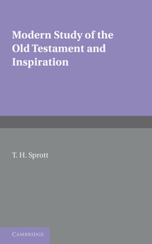 Paperback Modern Study of the Old Testament and Inspiration Book