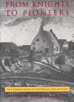 From Knights to Pioneers: One German Family in Westphalia and Missouri