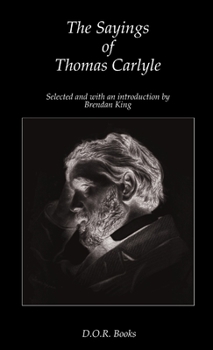 Paperback The Sayings of Thomas Carlyle Book