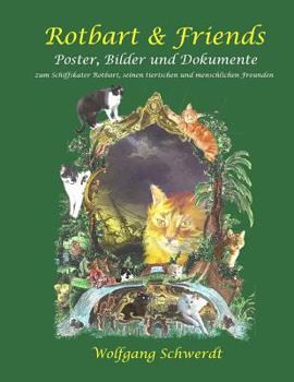 Paperback Rotbart & Friends: Poster, Bilder und Dokumente zu Schiffskater Rotbart, seinen tierischen und menschlichen Freunden [German] Book