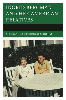 Paperback Ingrid Bergman and her American Relatives Book