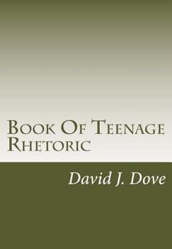 Paperback Book Of Teenage Rhetoric Book