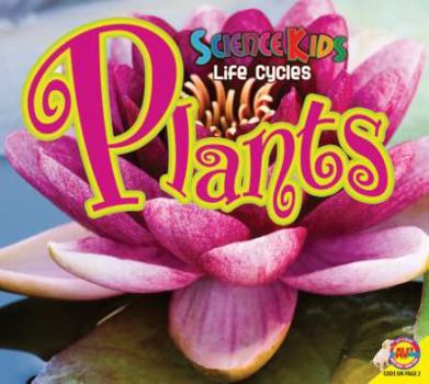 Plants - Book  of the Science Kids Life Cycles