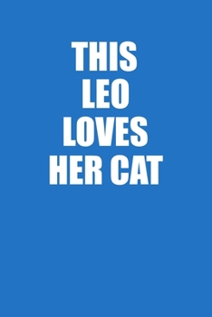 Paperback This Leo Loves Her Cat Notebook: 100 College Ruled Lined Pages Book