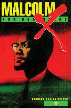 Malcolm X for Beginners - Book  of the For Beginners
