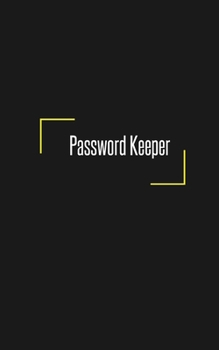 Paperback Password Keeper: Potable Size 5" x 8", Logbook To Protect Usernames, Internet Websites and Passwords, Password and Username Keeper with Book