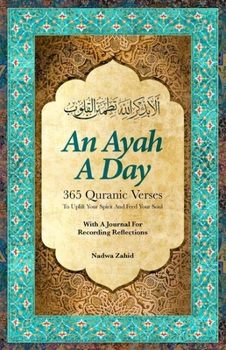 Paperback An Ayah a Day: 365 Quranic Verses to Uplift Your Spirit and Feed Your Soul Book