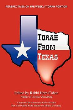 Paperback Torah from Texas: Perspectives on the Weekly Torah Portion Book