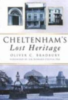 Paperback Cheltenham's Lost Heritage. Book