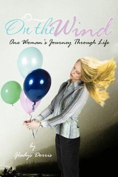 Paperback On the Wind: One Woman's Journey Through Life Book