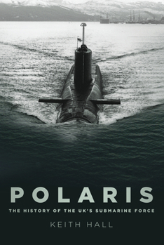 Paperback Polaris: The History of the Uk's Submarine Force Book