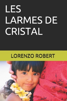 Paperback Les Larmes de Cristal [French] Book