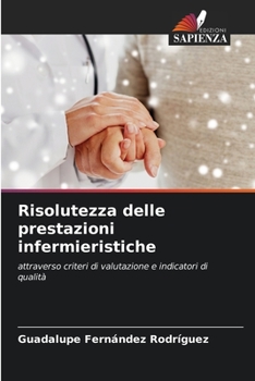 Paperback Risolutezza delle prestazioni infermieristiche [Italian] Book