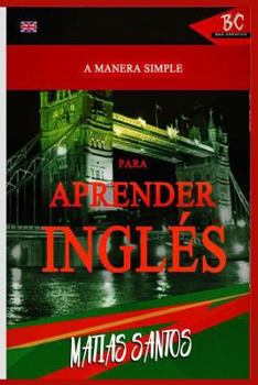 Paperback A Maneira Simples Para Aprender Ingles. [Portuguese] Book