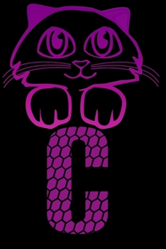 Letter C : Monogram Journal / Notebook For Cats Lovers, Initial Capital Letter Notebook For Writing And Keeping Notes: Blank lined journal diary notebook Size at 6 x 9 with 120 pages