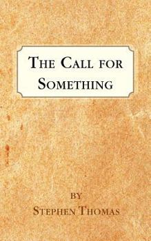 Paperback The Call for Something Book