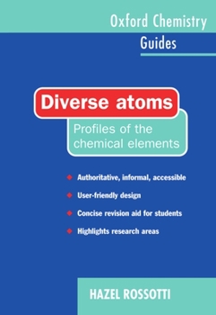 Paperback Diverse Atoms: Profiles of the Chemical Elements Book