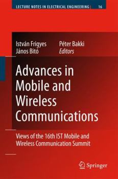 Paperback Advances in Mobile and Wireless Communications: Views of the 16th Ist Mobile and Wireless Communication Summit Book
