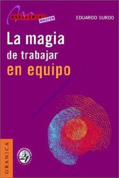 Paperback LA Magia De Trabajar En Equipo (Spanish Edition) [Spanish] Book