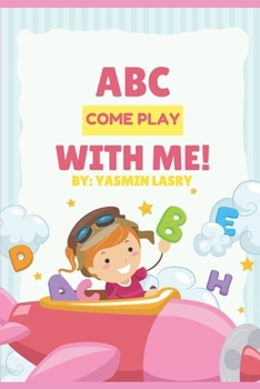 Paperback ABC Come Play with Me! Book