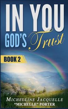 Paperback In You, God's Trust: Book 2 Book