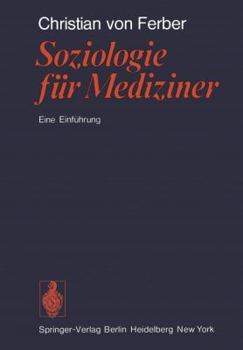 Paperback Soziologie Für Mediziner: Eine Einführung [German] Book