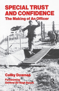 Paperback Special Trust and Confidence: The Making of an Officer Book