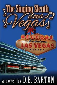 Paperback The Singing Sleuth Does Vegas Book