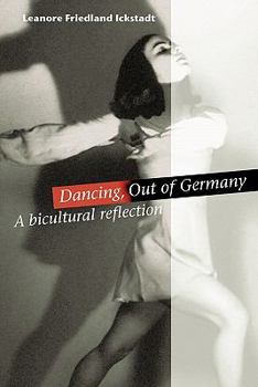 Paperback Dancing, Out of Germany: a bicultural reflection Book