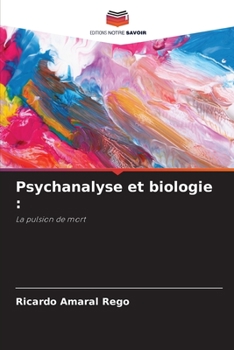 Paperback Psychanalyse et biologie [French] Book