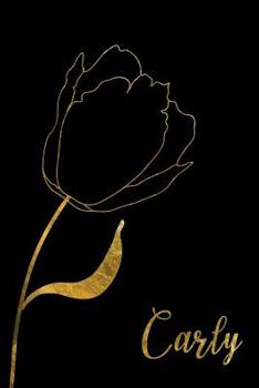 Paperback Carly: Personalized Writing Journal for Women - Elegant Black and Gold Book