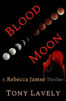 Paperback Blood Moon: A Rebecca Jamse Thriller Book