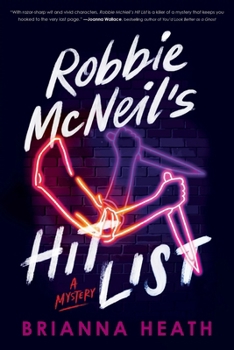 Paperback Robbie McNeil's Hit List: A Mystery Book