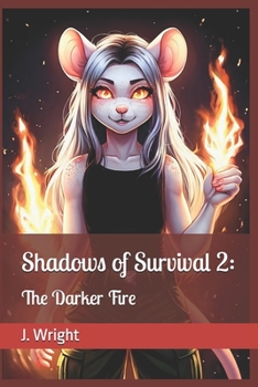 Paperback Shadows of Survival 2: The Darker Fire Book
