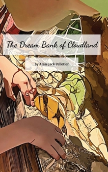 Hardcover The Dream Bank of Cloudland Book