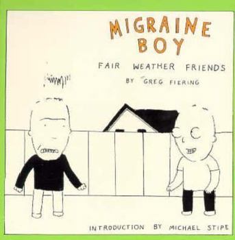 Migraine Boy: Fair-Weather Friends