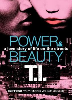Hardcover Power & Beauty: A Love Story of Life on the Streets Book