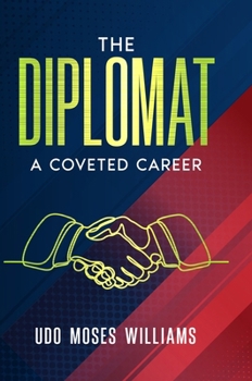 Hardcover The Diplomat: A Coveted Career Book