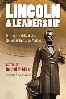 Paperback Lincoln and Leadership: Military, Political, and Religious Decision Making Book