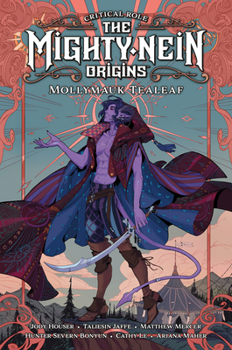 Hardcover Critical Role: The Mighty Nein Origins--Mollymauk Tealeaf Book