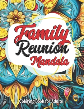 Paperback Family Reunion: Mandala & Quotes: For Mindfulness and Relaxation Book