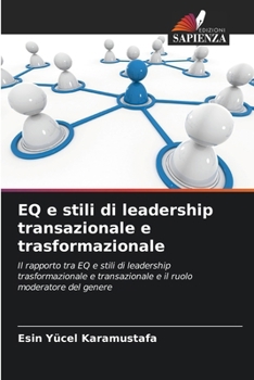 Paperback EQ e stili di leadership transazionale e trasformazionale [Italian] Book