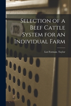 Paperback Selection of a Beef Cattle System for an Individual Farm Book