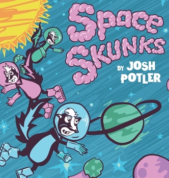 Hardcover Space Skunks: A Children's Book About Saving Earth Book