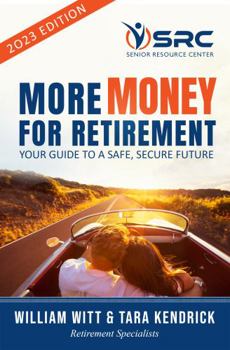 Paperback More Money for Retirement: Your Guide to a Safe, Secure Future Book