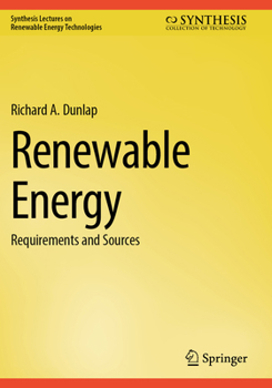 Renewable Energy: Requirements and Sources